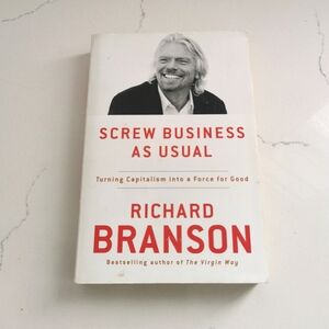 Screw Business As Usual by Richard Branson